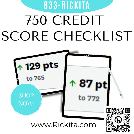 Rickita's 750 Credit Score Checklist